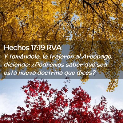 Picture 02 - Hechos 17:19 RVA - Y tomándole, le trajeron al Areópago, diciendo: - Bible Verse Picture