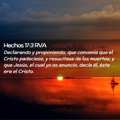 Picture 02 - Hechos 17:3 RVA - Declarando y proponiendo, que convenía que el - Bible Verse Picture