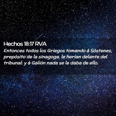 Picture 02 - Hechos 18:17 RVA - Entonces todos los Griegos tomando á Sóstenes, - Bible Verse Picture