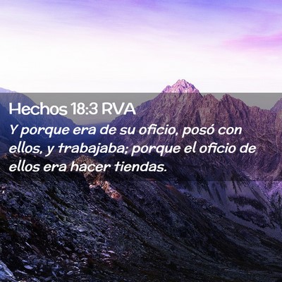 Picture 02 - Hechos 18:3 RVA - Y porque era de su oficio, posó con ellos, y - Bible Verse Picture