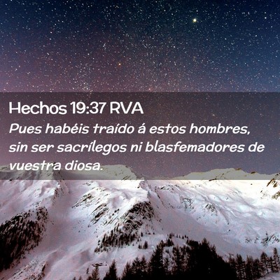 Picture 02 - Hechos 19:37 RVA - Pues habéis traído á estos hombres, sin ser - Bible Verse Picture