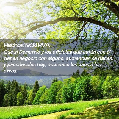 Picture 02 - Hechos 19:38 RVA - Que si Demetrio y los oficiales que están con - Bible Verse Picture