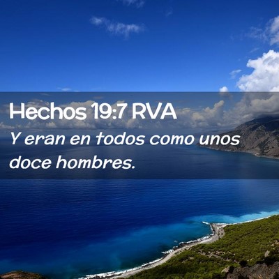 Picture 02 - Hechos 19:7 RVA - Y eran en todos como unos doce - Bible Verse Picture