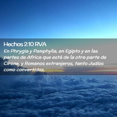 Picture 02 - Hechos 2:10 RVA - En Phrygia y Pamphylia, en Egipto y en las partes - Bible Verse Picture