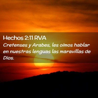 Picture 02 - Hechos 2:11 RVA - Cretenses y Arabes, les oímos hablar en nuestras - Bible Verse Picture