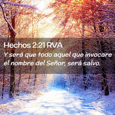 Picture 02 - Hechos 2:21 RVA - Y será que todo aquel que invocare el nombre del - Bible Verse Picture