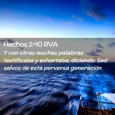Picture 02 - Hechos 2:40 RVA - Y con otras muchas palabras testificaba y - Bible Verse Picture
