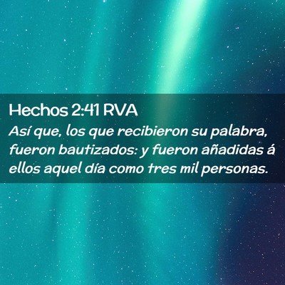 Picture 02 - Hechos 2:41 RVA - Así que, los que recibieron su palabra, fueron - Bible Verse Picture
