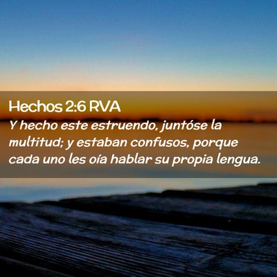 Picture 02 - Hechos 2:6 RVA - Y hecho este estruendo, juntóse la multitud; y - Bible Verse Picture