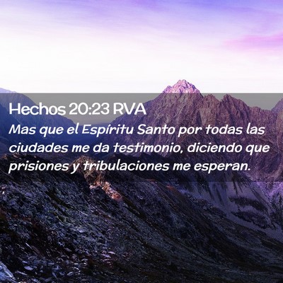 Picture 02 - Hechos 20:23 RVA - Mas que el Espíritu Santo por todas las ciudades - Bible Verse Picture