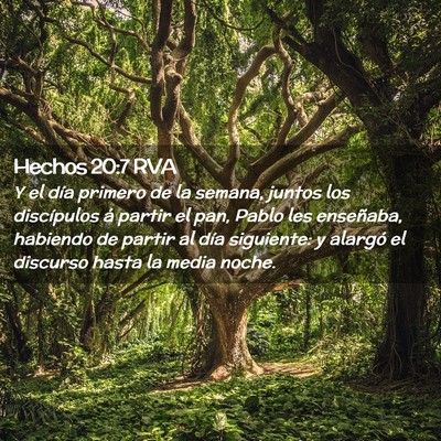 Picture 02 - Hechos 20:7 RVA - Y el día primero de la semana, juntos los - Bible Verse Picture