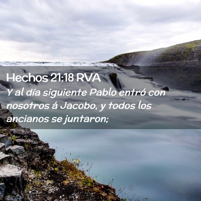 Picture 02 - Hechos 21:18 RVA - Y al día siguiente Pablo entró con nosotros á - Bible Verse Picture
