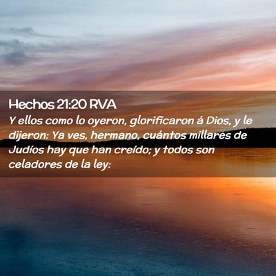 Picture 02 - Hechos 21:20 RVA - Y ellos como lo oyeron, glorificaron á Dios, y - Bible Verse Picture