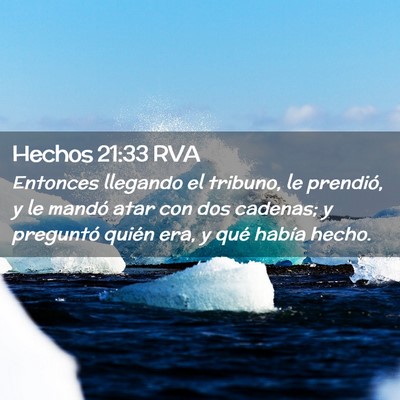 Picture 02 - Hechos 21:33 RVA - Entonces llegando el tribuno, le prendió, y le - Bible Verse Picture