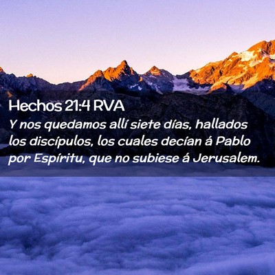 Picture 02 - Hechos 21:4 RVA - Y nos quedamos allí siete días, hallados los - Bible Verse Picture