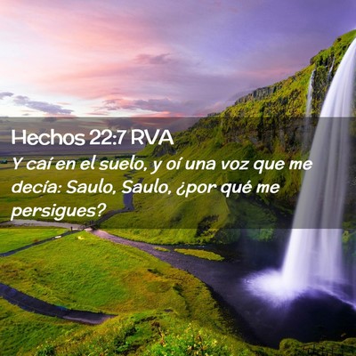 Picture 02 - Hechos 22:7 RVA - Y caí en el suelo, y oí una voz que me decía: - Bible Verse Picture