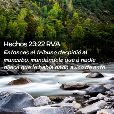 Picture 02 - Hechos 23:22 RVA - Entonces el tribuno despidió al mancebo, - Bible Verse Picture
