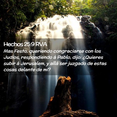 Picture 02 - Hechos 25:9 RVA - Mas Festo, queriendo congraciarse con los - Bible Verse Picture