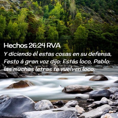 Picture 02 - Hechos 26:24 RVA - Y diciendo él estas cosas en su defensa, Festo - Bible Verse Picture