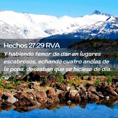 Picture 02 - Hechos 27:29 RVA - Y habiendo temor de dar en lugares escabrosos, - Bible Verse Picture