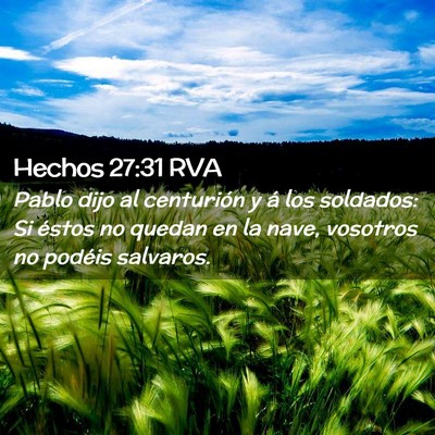 Picture 02 - Hechos 27:31 RVA - Pablo dijo al centurión y á los soldados: Si - Bible Verse Picture