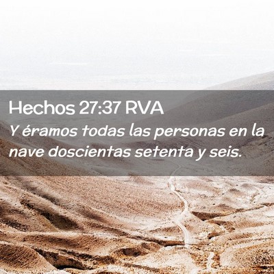 Picture 02 - Hechos 27:37 RVA - Y éramos todas las personas en la nave - Bible Verse Picture