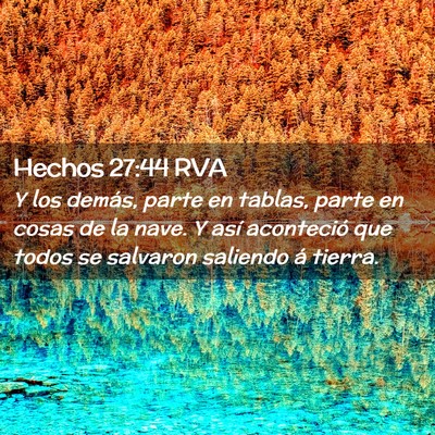 Picture 02 - Hechos 27:44 RVA - Y los demás, parte en tablas, parte en cosas de - Bible Verse Picture