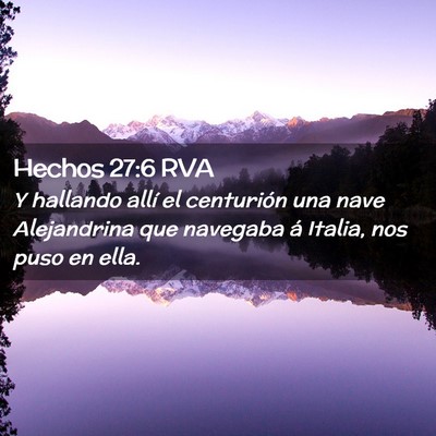 Picture 02 - Hechos 27:6 RVA - Y hallando allí el centurión una nave - Bible Verse Picture