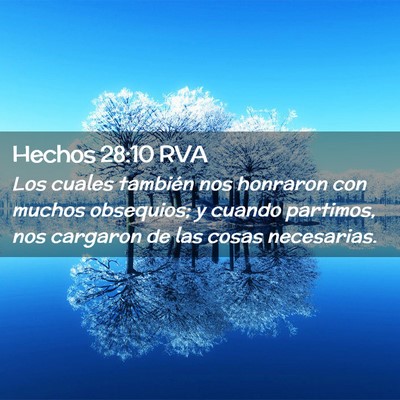 Picture 02 - Hechos 28:10 RVA - Los cuales también nos honraron con muchos - Bible Verse Picture