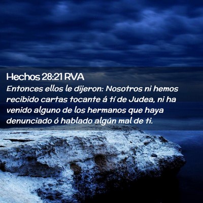 Picture 02 - Hechos 28:21 RVA - Entonces ellos le dijeron: Nosotros ni hemos - Bible Verse Picture