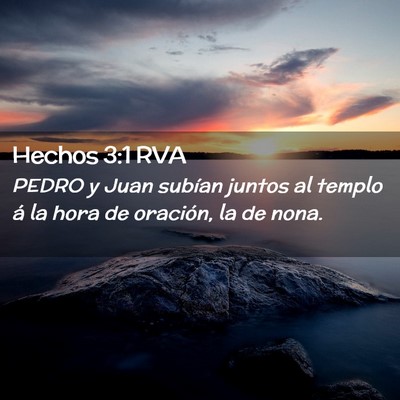 Picture 02 - Hechos 3:1 RVA - PEDRO y Juan subían juntos al templo á la hora - Bible Verse Picture