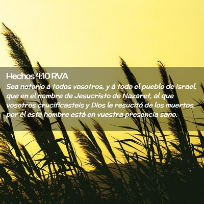 Picture 02 - Hechos 4:10 RVA - Sea notorio á todos vosotros, y á todo el - Bible Verse Picture