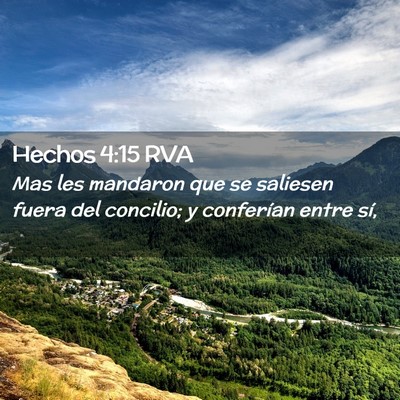 Picture 02 - Hechos 4:15 RVA - Mas les mandaron que se saliesen fuera del - Bible Verse Picture