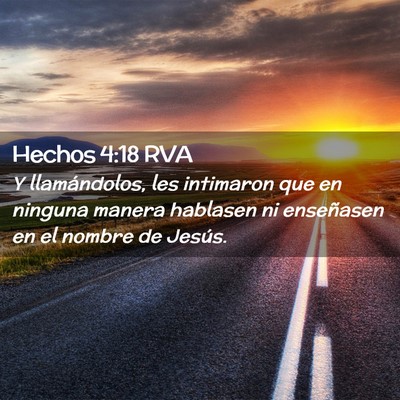 Picture 02 - Hechos 4:18 RVA - Y llamándolos, les intimaron que en ninguna - Bible Verse Picture