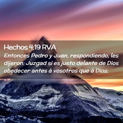 Picture 02 - Hechos 4:19 RVA - Entonces Pedro y Juan, respondiendo, les dijeron: - Bible Verse Picture