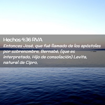 Picture 02 - Hechos 4:36 RVA - Entonces José, que fué llamado de los - Bible Verse Picture