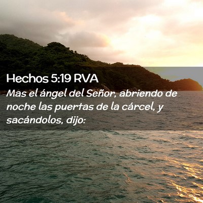 Picture 02 - Hechos 5:19 RVA - Mas el ángel del Señor, abriendo de noche las - Bible Verse Picture