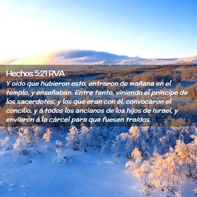 Picture 02 - Hechos 5:21 RVA - Y oído que hubieron esto, entraron de mañana en - Bible Verse Picture