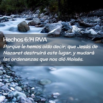 Picture 02 - Hechos 6:14 RVA - Porque le hemos oído decir, que Jesús de - Bible Verse Picture