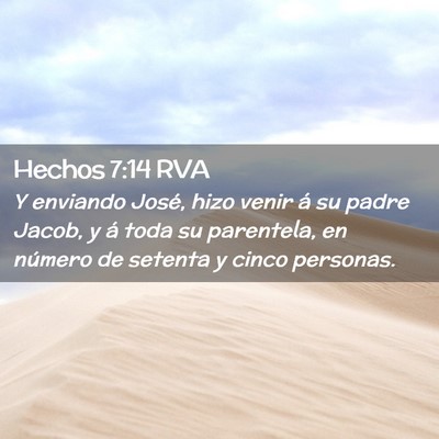 Picture 02 - Hechos 7:14 RVA - Y enviando José, hizo venir á su padre Jacob, y - Bible Verse Picture