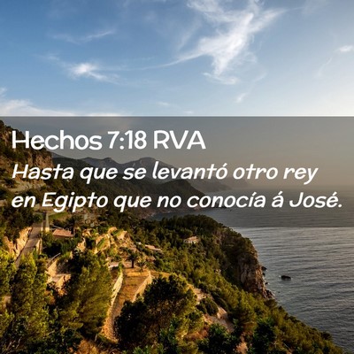Picture 02 - Hechos 7:18 RVA - Hasta que se levantó otro rey en Egipto que no - Bible Verse Picture