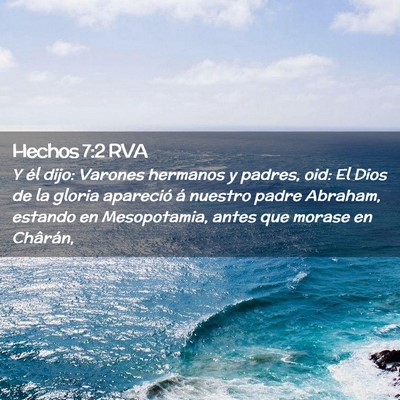 Picture 02 - Hechos 7:2 RVA - Y él dijo: Varones hermanos y padres, oid: El - Bible Verse Picture