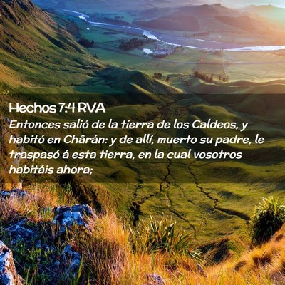Picture 02 - Hechos 7:4 RVA - Entonces salió de la tierra de los Caldeos, y - Bible Verse Picture