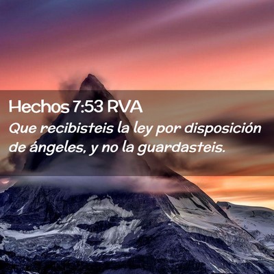 Picture 02 - Hechos 7:53 RVA - Que recibisteis la ley por disposición de - Bible Verse Picture