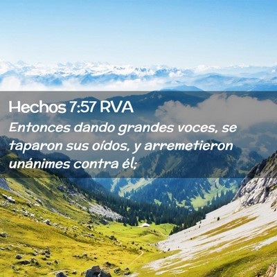 Picture 02 - Hechos 7:57 RVA - Entonces dando grandes voces, se taparon sus - Bible Verse Picture