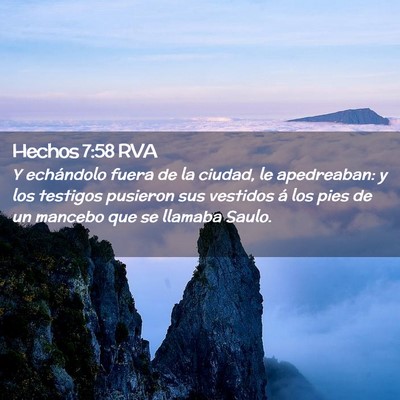 Picture 02 - Hechos 7:58 RVA - Y echándolo fuera de la ciudad, le apedreaban: y - Bible Verse Picture