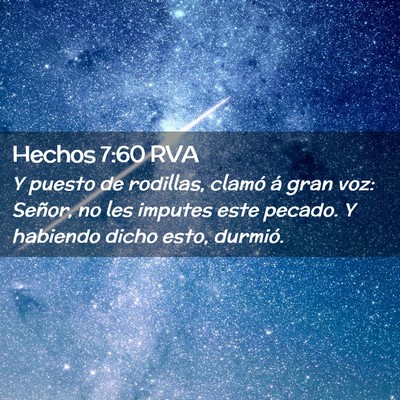 Picture 02 - Hechos 7:60 RVA - Y puesto de rodillas, clamó á gran voz: Señor, - Bible Verse Picture