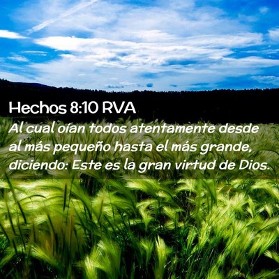 Picture 02 - Hechos 8:10 RVA - Al cual oían todos atentamente desde al más - Bible Verse Picture