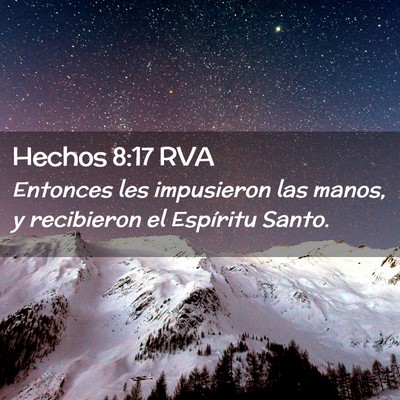 Picture 02 - Hechos 8:17 RVA - Entonces les impusieron las manos, y recibieron - Bible Verse Picture