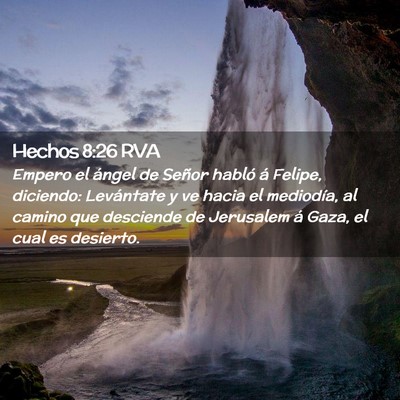 Picture 02 - Hechos 8:26 RVA - Empero el ángel de Señor habló á Felipe, - Bible Verse Picture